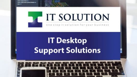 IT Desktop Support Solutions